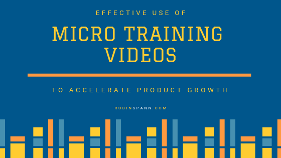 Effective Use of Micro Training Videos to Accelerate Product Growth