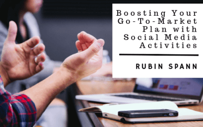 Boosting Your Go-To-Market Plan with Social Media Activities