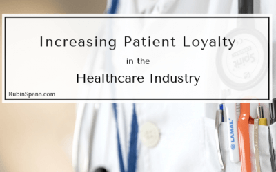 Increasing Patient Loyalty in the Healthcare Industry
